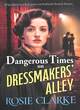 Image for Dangerous Times on Dressmakers&#39; Alley