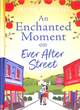 Image for An Enchanted Moment on Ever After Street