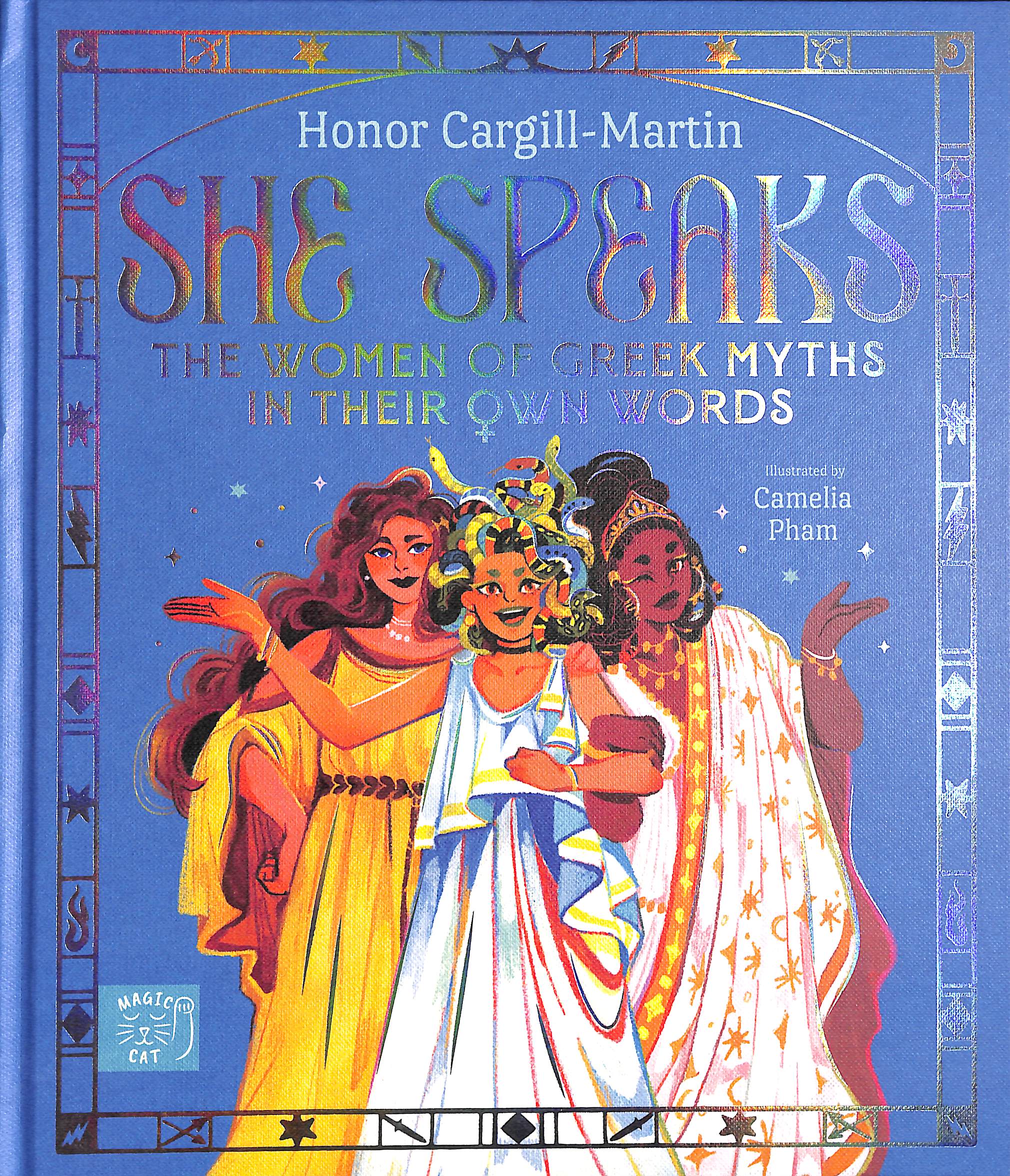 She Speaks: The Women of Greek Myths in Their Own Words by Cargill ...