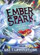 Image for Ember Spark and the Unicorn&#39;s Secret