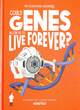 Image for Could Genes Allow Us to Live Forever?