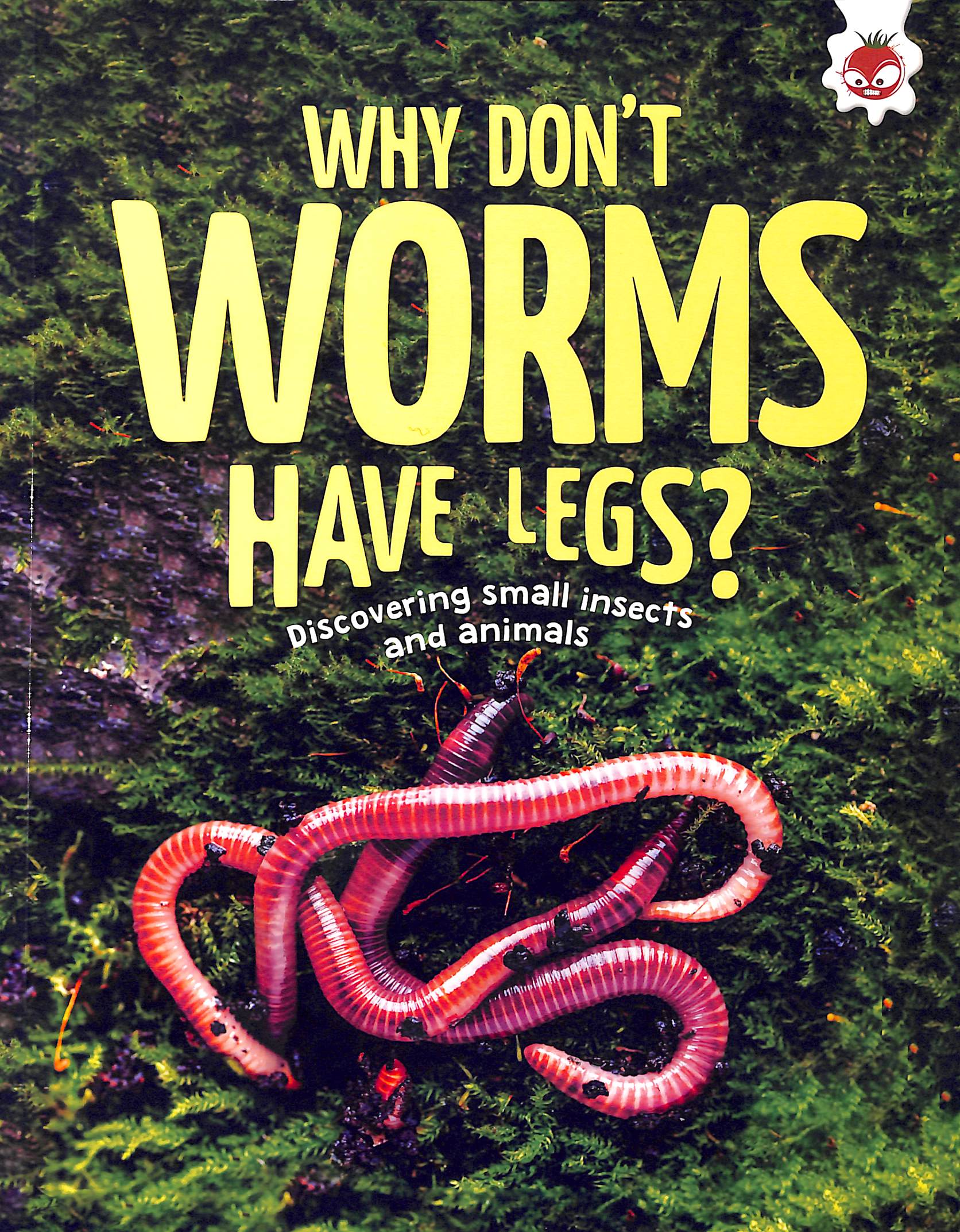 Image for Young Science Seekers: Why Don't Worms Have Legs?