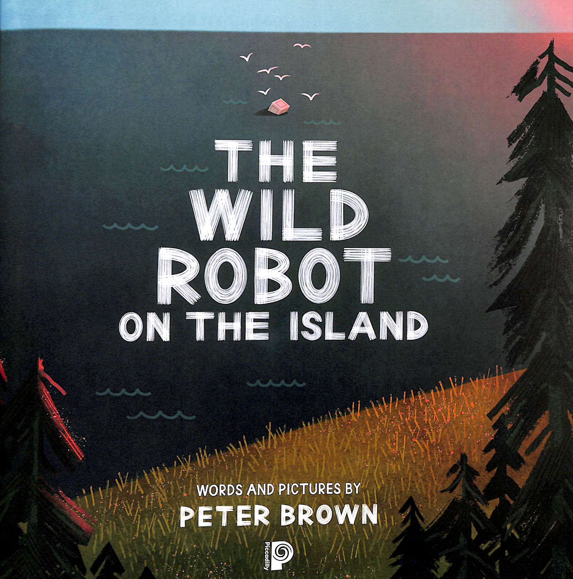The Wild Robot on the Island by Brown, Peter (9781835871652) | Browns Books