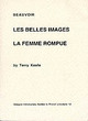 Image for Simone de Beauvoir - Les belles images, La femme rompue