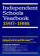 Image for Independent schools yearbook, 1997-1998  : boys&#39; schools, girls&#39; schools, co-educational schools preparatory schools