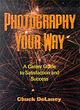 Image for Photography Your Way