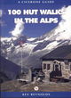 Image for 100 Hut Walks in the Alps