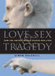 Image for Love, Sex &amp; Tragedy