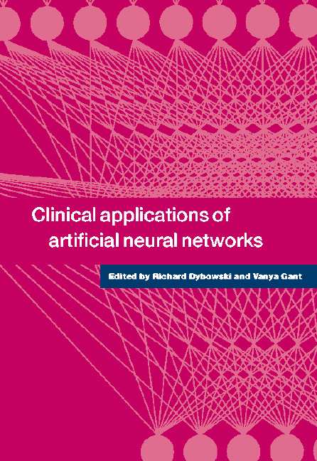 Clinical Applications of Artificial Neural Networks by Dybowski ...
