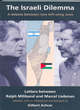 Image for The Israeli dilemma  : a debate between two left-wing Jews