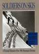 Image for Soldiers on skis  : a pictorial memoir of the 10th Mountain Division