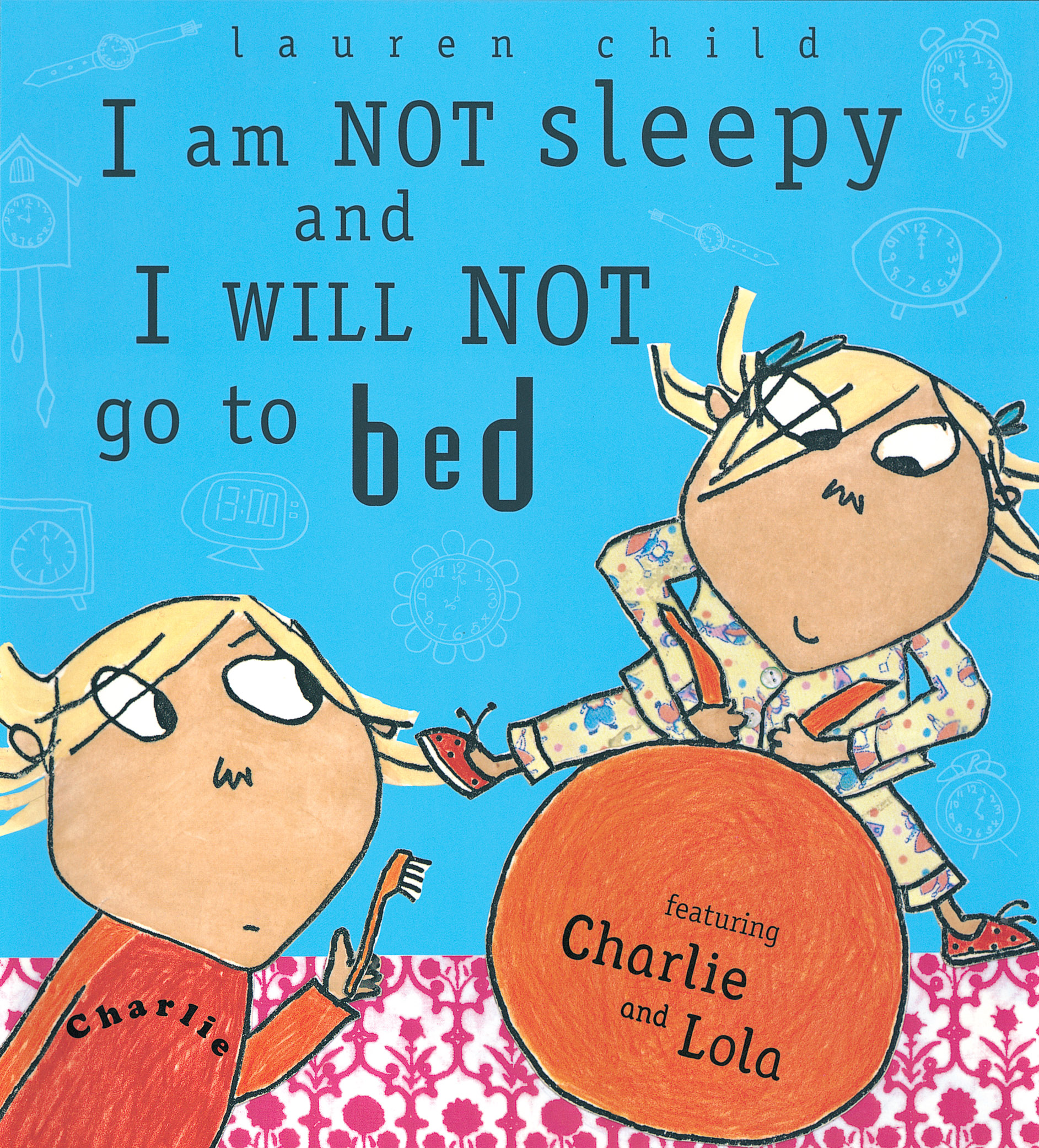 I am not sleepy and I will not go to bed featuring Charlie and Lola