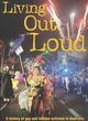 Image for Living out loud  : a history of gay and lesbian activism in Australia