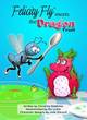 Image for Felicity fly meets the dragon fruit and friends