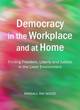 Image for Democracy in the workplace and at home  : finding freedom, liberty and justice in the lived environment