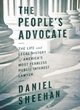 Image for The people&#39;s advocate  : the life and legal history of America&#39;s most fearless public interest lawyer