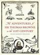 Image for The adventures of Sir Thomas Browne in the 21st century