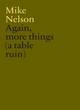 Image for Mike Nelson: Again, More Things (a Table Ruin)