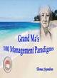 Image for Grand Ma&#39;s 100 Management Paradigms