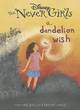 Image for Disney the Never Girls a Dandelion Wish