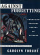 Image for Against forgetting  : twentieth-century poetry of witness