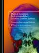 Image for Mental condition defences and the criminal justice system  : perspectives from law and medicine