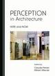 Image for Perception in Architecture, Here and Now
