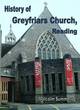 Image for History of Greyfriars Church, Reading