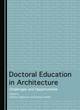 Image for Doctoral education in architecture  : challenges and opportunities