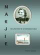 Image for &quot;Marjie&quot;  : the true story of an Edwardian girl