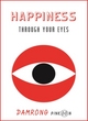 Image for Happiness Through Your Eyes