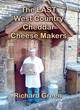 Image for The Last West Country Cheddar Cheese Makers