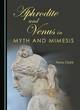 Image for Aphrodite and Venus in myth and mimesis