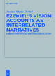 Image for Ezekiel&#39;s vision accounts as interrelated narratives  : a redaction-critical and theological study