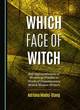 Image for Which face of witch  : self-representations of women as witches in works of contemporary British women writers