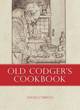 Image for Old Codger&#39;s Cookbook