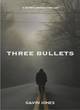 Image for Three bullets