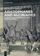 Image for Aristophanes and Alcibiades  : echoes of contemporary history in Athenian comedy
