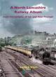 Image for A North Lancashire Railway Album