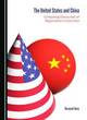 Image for The United States and China  : competing discourses of regionalism in East Asia
