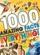 Image for 1000 Amazing Facts: Incredible but True Facts About Everything