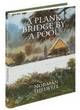Image for A Plank Bridge by a Pool