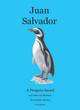 Image for Juan Salvador  : a penguin saved and other recollections from South America