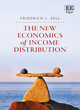 Image for The new economics of income distribution  : introducing equilibrium concepts into a contested field