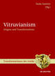 Image for Vitruvianism  : origins and transformations