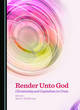 Image for Render unto God  : Christianity and capitalism in crisis