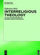 Image for Interreligious theology  : its value and mooring in modern Jewish philosophy