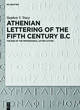 Image for Athenian Lettering of the Fifth Century B.C.