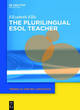 Image for The plurilingual ESOL teacher