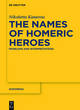 Image for The names of Homeric heroes  : problems and interpretations